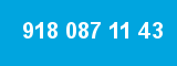 918 087 11 43 918 087 11 43